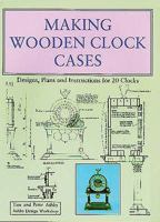 Making Wooden Clock Cases