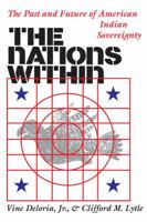 The Nations Within: The Past and Future of American Indian Sovereignty