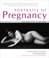 Portraits of Pregnancy: The Birth of a Mother