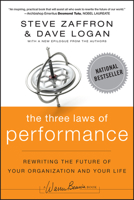 The Three Laws of Performance: Rewriting the Future of Your Organization and Your Life (J-B Warren Bennis Series)