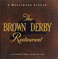 The Brown Derby Restaurant: A Hollywood Legend