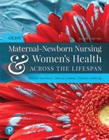 Olds' Maternal-Newborn Nursing & Women's Health Across the Lifespan