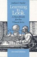 Learning to Look: A Handbook for the Visual Arts (Phoenix Books)