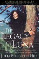 The Legacy of Luna: The Story of a Tree, a Woman and the Struggle to Save the Redwoods