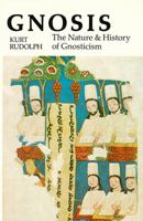 Die Gnosis: Wesen Und Geschichte Einer Spatantiken Religion