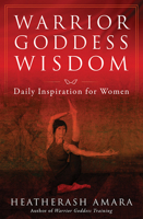 Warrior Goddess Wisdom: Daily Inspiration for Women