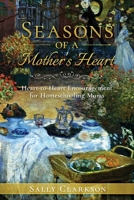 Seasons of a Mother's Heart