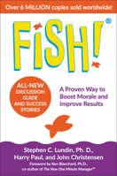 Fish! A Remarkable Way to Boost Morale and Improve Results