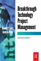 Breakthrough Technology Project Management, 2e (E-Business Solutions)