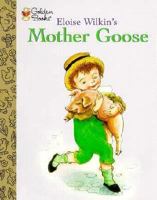 Eloise Wilkin's Mother Goose