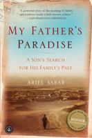 My Father's Paradise: A Son's Search for His Jewish Past in Kurdish Iraq