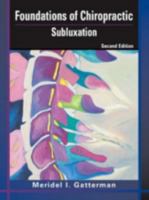 Foundations of Chiropractic: Subluxation