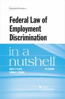 Federal Law of Employment Discrimination in a Nutshell (Nutshell Series)