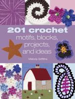 201 Crochet Motifs, Blocks Patterns and Ideas