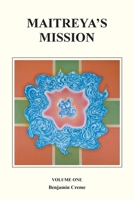 Maitreya's Mission (Volume 1)