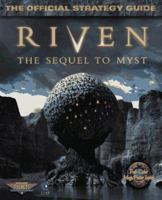 Riven: The Sequel to Myst: The Official Strategy Guide (Secrets of the Games Series)