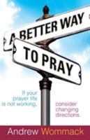 A Better Way to Pray