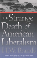 The Strange Death of American Liberalism 0300090218 Book Cover