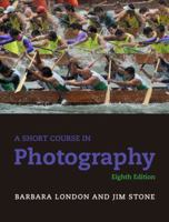 A Short Course in Photography: An Introduction to Photographic Technique