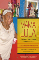 Mama Lola: A Vodou Priestess in Brooklyn Updated and Expanded Edition (Comparative Studies in Religion and Society)