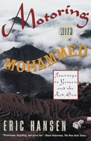 Motoring with Mohammed: Journeys to Yemen and the Red Sea 067973855X Book Cover