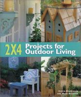 2 x 4 Projects for Outdoor Living