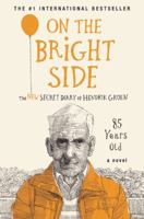 On the Bright Side: The New Secret Diary of Hendrik Groen