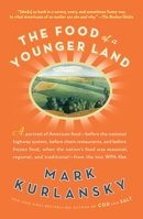 The Food of a Younger Land: The WPA's Portrait of Food in Pre-World War II America