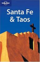 Lonely Planet Santa Fe & Taos (Lonely Planet)