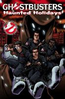 Ghostbusters: Haunted Holidays 1600107788 Book Cover