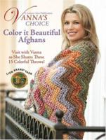 Vanna's Choice Color It Beautiful Afghans (Leisure Arts #4432)