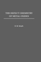 The Defect Chemistry of Metal Oxides (Monographs on the Physics and Chemistry of Materials)