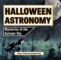 Halloween Astronomy: Mysteries of the Autumn Sky 1732726124 Book Cover