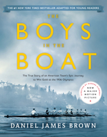 The Boys in the Boat: The True Story of an American Team's Epic Journey to Win Gold at the 1936 Olympics