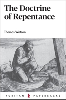 Doctrine of Repentance (Puritan Paperbacks)