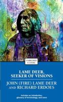 Lame Deer Seeker of Visions