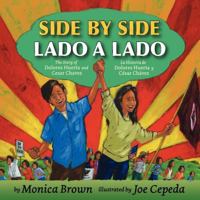 Side by Side/Lado a lado: The Story of Dolores Huerta and Cesar Chavez/La historia de Dolores Huerta y Cesar Chavez