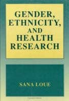 Gender, Ethnicity, and Health Research