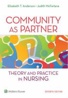 Community As Partner Theory and Practice in Nursing