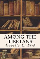 Among the Tibetans 0486434354 Book Cover