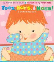 Toes, Ears, & Nose! A Lift-the-Flap Book