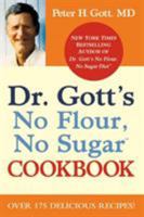 Dr. Gott's No Flour, No Sugar Cookbook