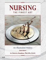 Nursing, The Finest Art: An Illustrated History, 3rd Edition