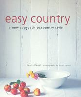 Easy Country: A New Approach to Country Style