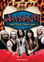 Aerosmith: Hard Rock Superstars 0766032361 Book Cover