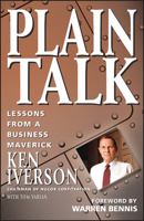 Plain Talk: Lessons from a Business Maverick