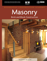 Residential Construction Academy: Masonry, Brick and Block Construction (Residential Construction Academy)