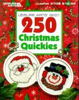 Leisure Arts' Best 250 Christmas Quickies