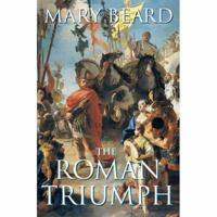 The Roman Triumph 0674032187 Book Cover