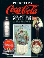 Petretti's Coca-Cola Collectibles Price Guide